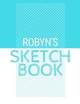Robyn's Sketchbook: Personalized blue sketchbook with name