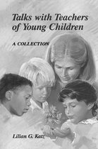 Talks With Teachers of Young Children