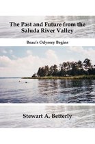 The Past And Future From The Saluda River Valley
