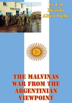 The Malvinas War From The Argentinian Viewpoint