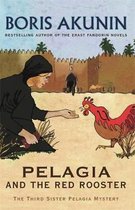 Pelagia & The Red Rooster