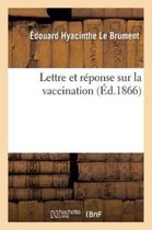 Sciences- Lettre Et R�ponse Sur La Vaccination