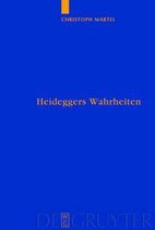 Heideggers Wahrheiten