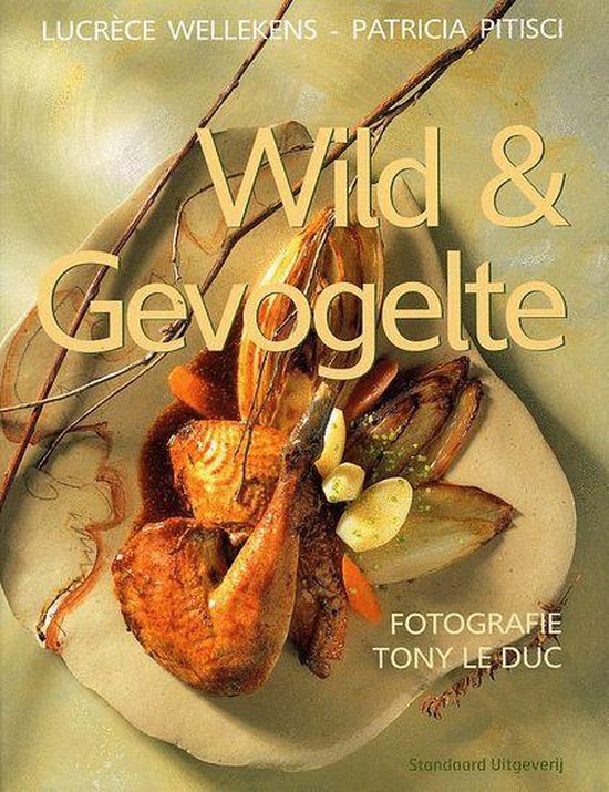 Cover van het boek 'Wild & Gevogelte'