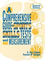 A Comprehensive Guide to Sports Skills Tests and Measurement