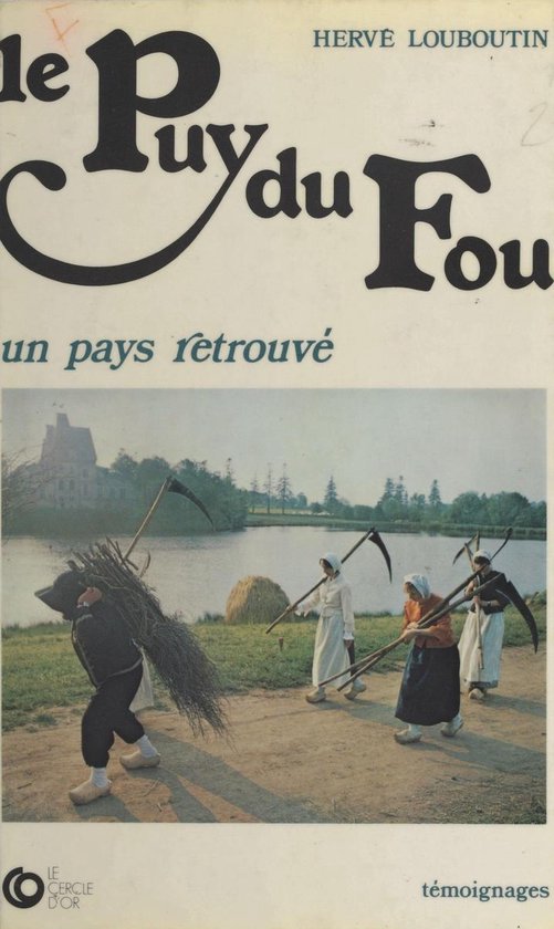Le Puy du fou : Un pays retrouvé - cover