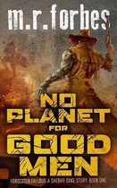 No Planet for Good Men