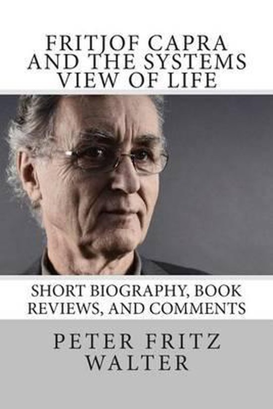 Fritjof Capra and the Systems View of Life