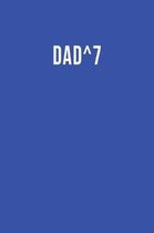 Dad^7
