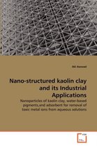 Nano-structured kaolin clay and its Industrial Applications