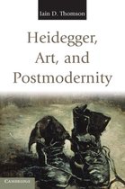 Heidegger Art & Postmodernity