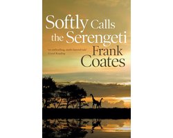 Softly Calls the Serengeti