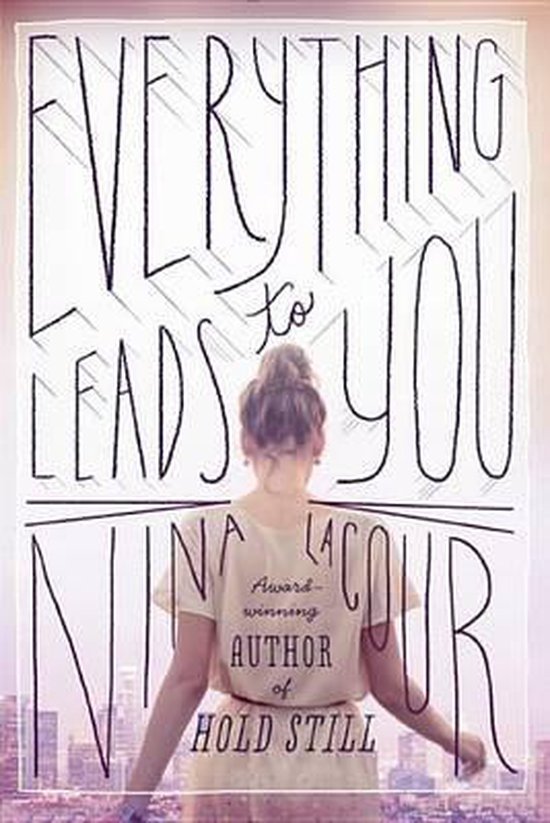 nina-lacour-everything-leads-to-you