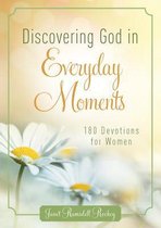 Discovering God in Everyday Moments