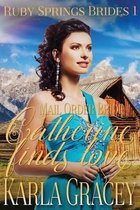 Mail Order Bride - Catherine Finds Love