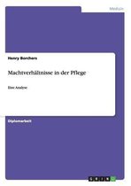 Machtverhaltnisse in der Pflege