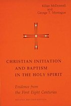 Christian Initiation and Baptism in the Holy Spirit