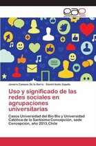 Uso y significado de las redes sociales en agrupaciones universitarias