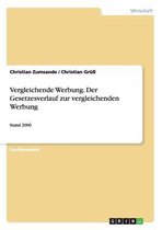 Vergleichende Werbung. Der Gesetzesverlauf Zur Vergleichenden Werbung