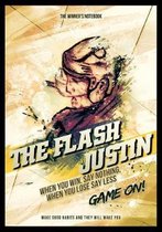 The Flash Justin, When You Win, Say Nothing, When You Lose, Say Less