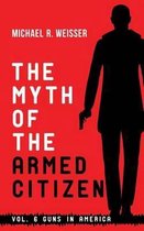 The Myth of the Armed Citizen