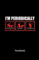 I'm Periodically Scary Notebook