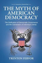 The Myth of American Democracy