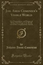 Joh. Amos Comenius's Visible World