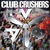 Club Crushers Hosted by Fatman Scoop