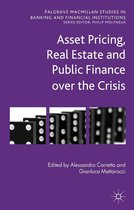Palgrave Macmillan Studies in Banking and Financial Institutions - Asset Pricing, Real Estate and Public Finance over the Crisis