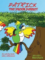 Patrick The Proud Parrot