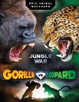 Epic Animal Matchups - Gorilla vs. Leopard