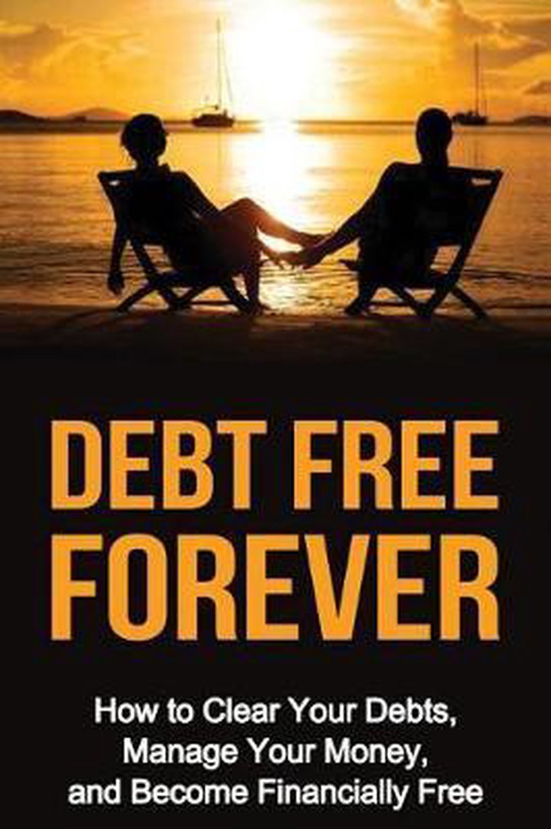 Wealth Creation Book 1- Debt Free Forever - Steven E Dunlop