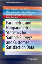SpringerBriefs in Statistics - Parametric and Nonparametric Statistics for Sample Surveys and Customer Satisfaction Data
