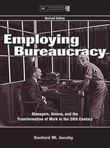 Organization and Management Series - Employing Bureaucracy