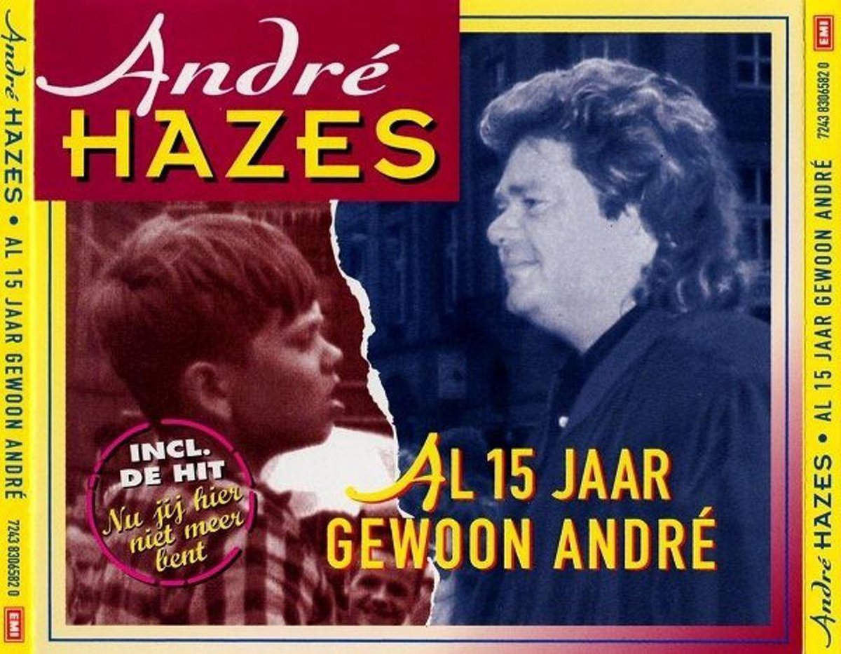 Al 15 Jaar Gewoon Andre - Andre Hazes Sr.