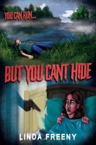 But You Can't Hide