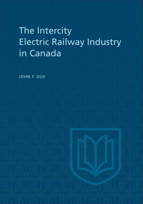 Heritage - The Intercity Electric Railway Industry in Canada - cover