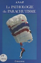 Pathologie du parachutisme