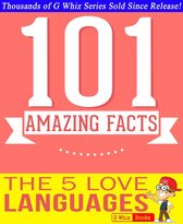 GWhizBooks.com - The 5 Love Languages - 101 Amazing Facts You Didn't Know