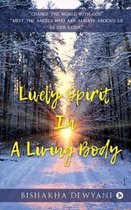 Lively Spirit In A Living Body