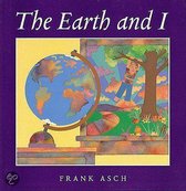 The Earth And I
