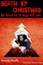 Omslag Death By Christmas: Be Kind Or It May Kill You