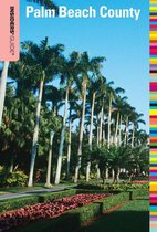 Insiders' Guide Series - Insiders' Guide® to Palm Beach County