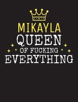MIKAYLA - Queen Of Fucking Everything