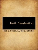 Poetic Considerations