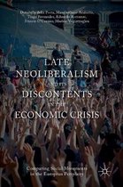 Late Neoliberalism and Its Discontents in the Economic Crisis