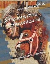 A travers mes commentaires