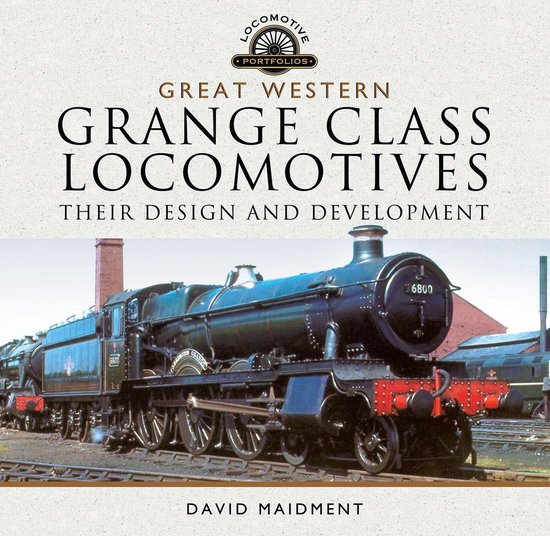 Locomotive Portfolios - Great Western, Grange Class Locomoti ... - cover