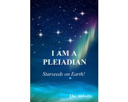 I Am a Pleiadian! - Starseeds on Earth!